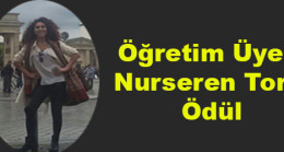 Öğretim Üyesi Nurseren Tor’a Ödül