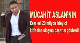 Mücahit Aslan ; Türkçe ve Kürtçe yazdığım şiirleri besteye dökmeye başladım