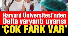 Bilim insanlarından Delta varyantı uyarısı