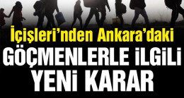 İçişleri Bakanlığı’ndan kritik sığınmacı kararı