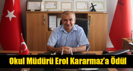 Okul Müdürü Erol Kararmaz’a Ödül