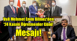 Vali Mehmet Emin Bilmez’den ‘24 Kasım Öğretmenler Günü’ Mesajı!
