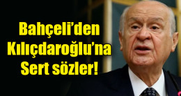 Bahçeli’den Kılıçdaroğlu’na sert sözler