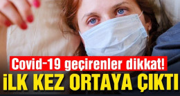 Covid geçirenler dikkat