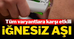 Tüm varyantlara karşı etkili iğnesiz corona virüsü aşısı geliştirildi