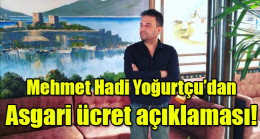 Mehmet Hadi Yoğurtçu’dan