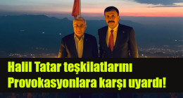 MHP Şırnak İl Başkanı Halil Tatar teşkilatlarını Provokasyonlara karşı uyardı