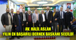 AV. HALİL ASLAN YILIN EN BAŞARILI DERNEK BAŞKANI SEÇİLDİ