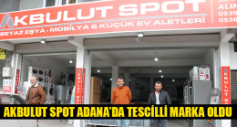 AKBULUT SPOT ADANA’DA TESCİLLİ MARKA OLDU