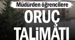 Müdürden öğrencilere oruç talimatı: Yemeyin