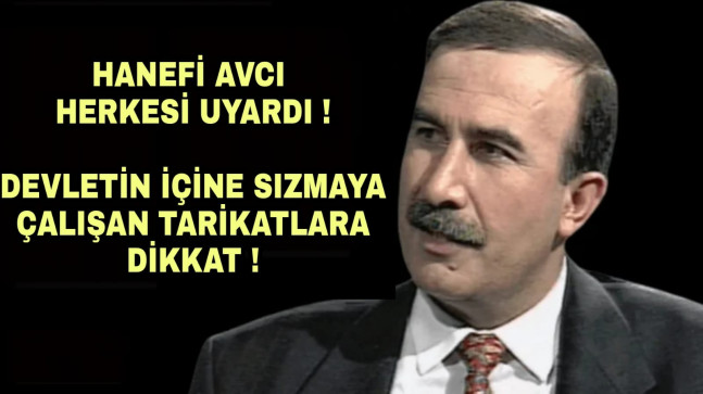 Emekli Emniyet Müdürü Hanefi Avcı Tekrar Uyardı