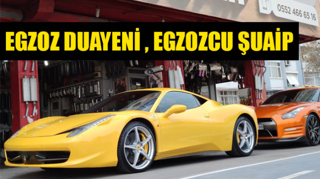 EGZOZDA TEK MARKA,  EGZOZ DUAYENİ , EGZOZCU ŞUAİP !!