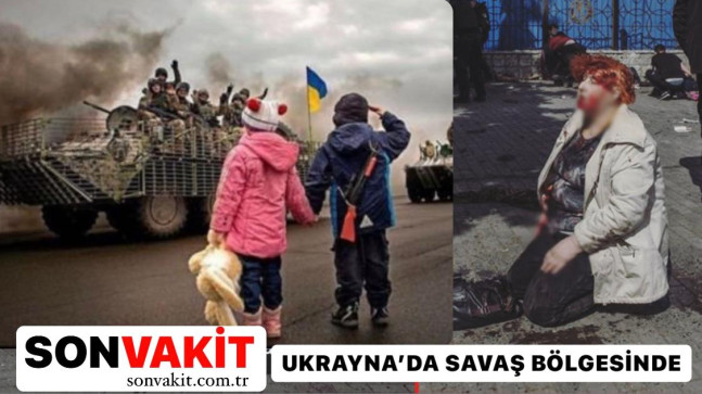 Son Vakit Haber Ukraynada