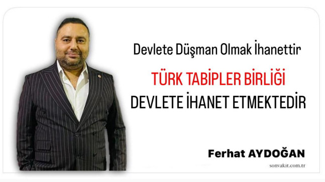 DEVLET’E DÜŞMAN OLMAK İHANETTİR