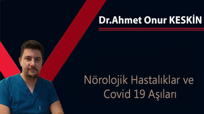 Nörolojik Hastalıklar ve Covid 19 Aşıları