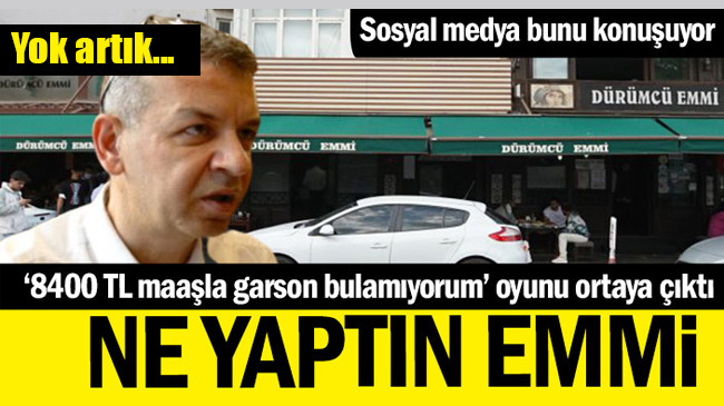 8400 TL maaşla eleman arayan patronun foyası ortaya çıktı