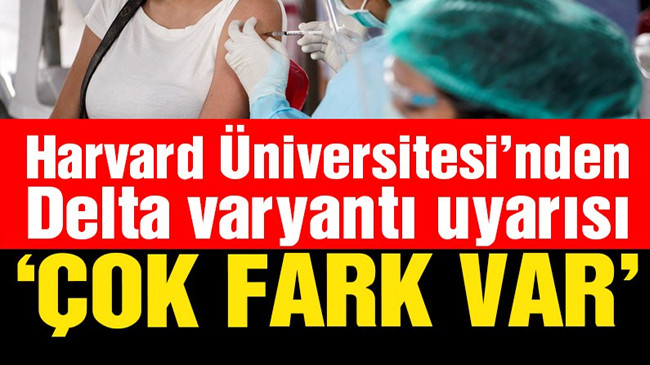 Bilim insanlarından Delta varyantı uyarısı