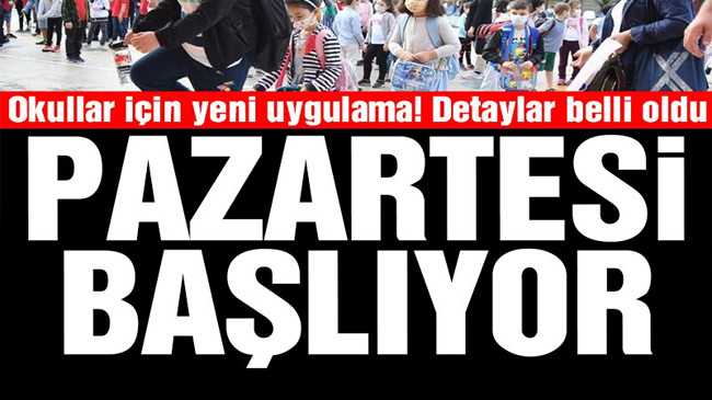 Okullarda yeni uygulama başlıyor