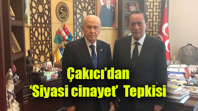 Çakıcı’dan  ‘Siyasi cinayet’ Tepkisi