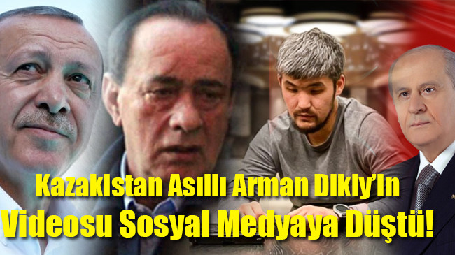 Kazakistan Asıllı Arman Dikiy’in Videosu Sosyal Medyaya Düştü