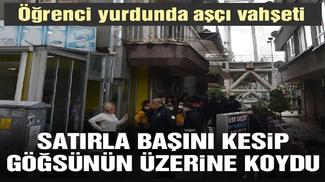 Satırla başını kesti, göğsüne koydu