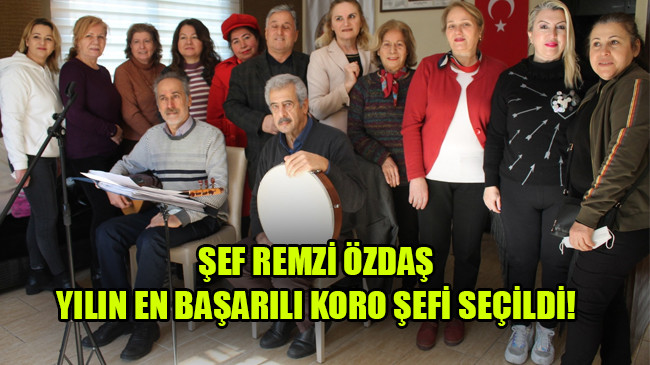 ŞEF REMZİ ÖZDAŞ  YILIN EN BAŞARILI KORO ŞEFİ SEÇİLDİ!