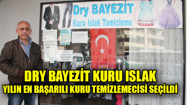 DRY BAYEZİT KURU ISLAK YILIN EN BAŞARILI KURU TEMİZLEMECİSİ SEÇİLDİ