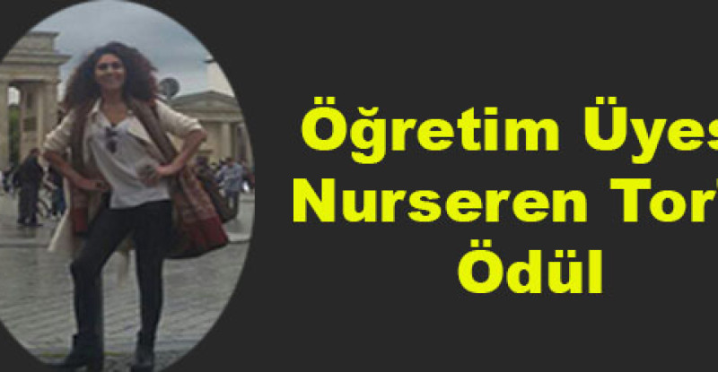 Öğretim Üyesi Nurseren Tor’a Ödül