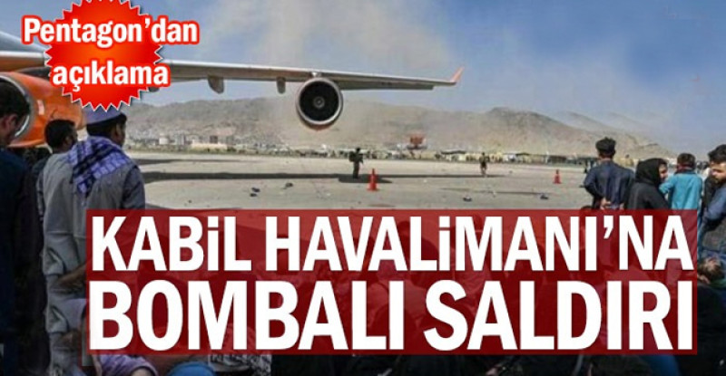 Kabil Havalimanı’nda patlama meydana geldi