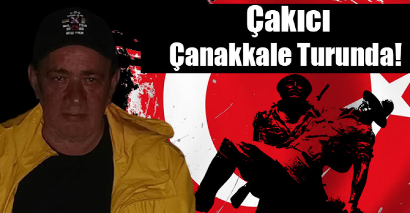Çakıcı Çanakkale Turunda