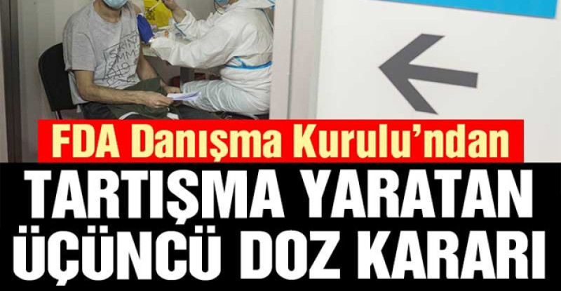 FDA Danışma Kurulu’ndan Pfizer-BioNTech aşısında üçüncü doz kararı