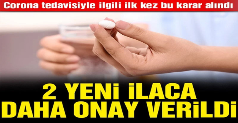 EMA, coronaya karşı 2 yeni ilaca onay verdi