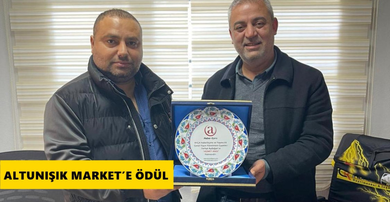 ALTUNIŞIK MARKET’E ÖDÜL