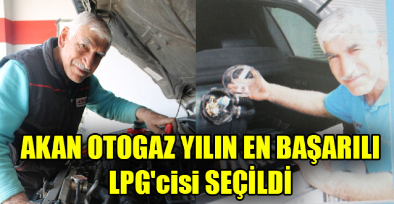 AKAN OTOGAZ YILIN EN BAŞARILI LPG’cisi SEÇİLDİ
