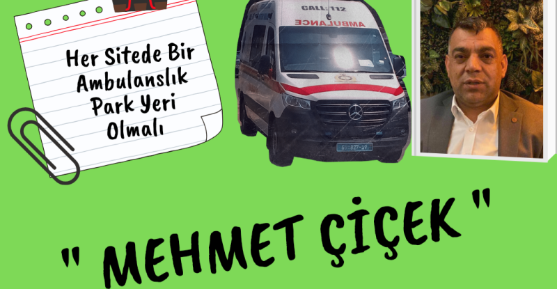 Her Sitede Bir Ambulanslık Park Yeri Olmalı