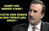 Emekli Emniyet Müdürü Hanefi Avcı Tekrar Uyardı