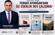 Gazeteci-Yazar Ferhat Aydoğan Üç Yeni Kitabını Tamamladı