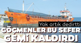 Göçmenler gemi kaldırdı