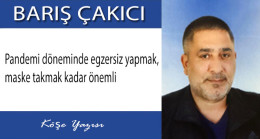 Pandemi döneminde egzersiz yapmak, maske takmak kadar önemli