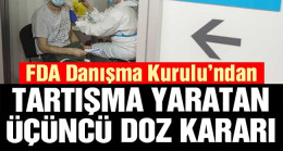 FDA Danışma Kurulu’ndan Pfizer-BioNTech aşısında üçüncü doz kararı