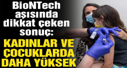 Pfizer-BioNTech aşısı araştırması: Kadınlar ve çocuklarda daha fazla