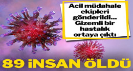 DSÖ harekete geçti: 89 insanı öldüren gizemli hastalık ortaya çıktı