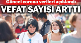Güncel corona verileri açıklandı!