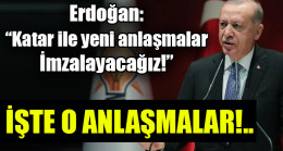 Erdoğan: Katar ile yeni anlaşmalar imzalayacağız