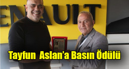 Tayfun  Aslan’a Basın Ödülü