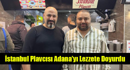 İstanbul Plavcısı Adana’yı Lezzete Doyurdu
