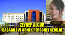 ZEYNEP ALGUR BAŞARILI VE ÖRNEK PERSONEL SEÇİLDİ