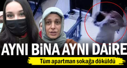 Aynı bina aynı daire… Tüm apartman sokağa döküldü