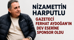 Nizamettin Harputlu’dan Ferhat Aydoğan’ın Kitap Projesine Sponsorluk