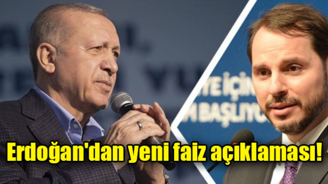 Erdoğan’dan yeni faiz açıklaması